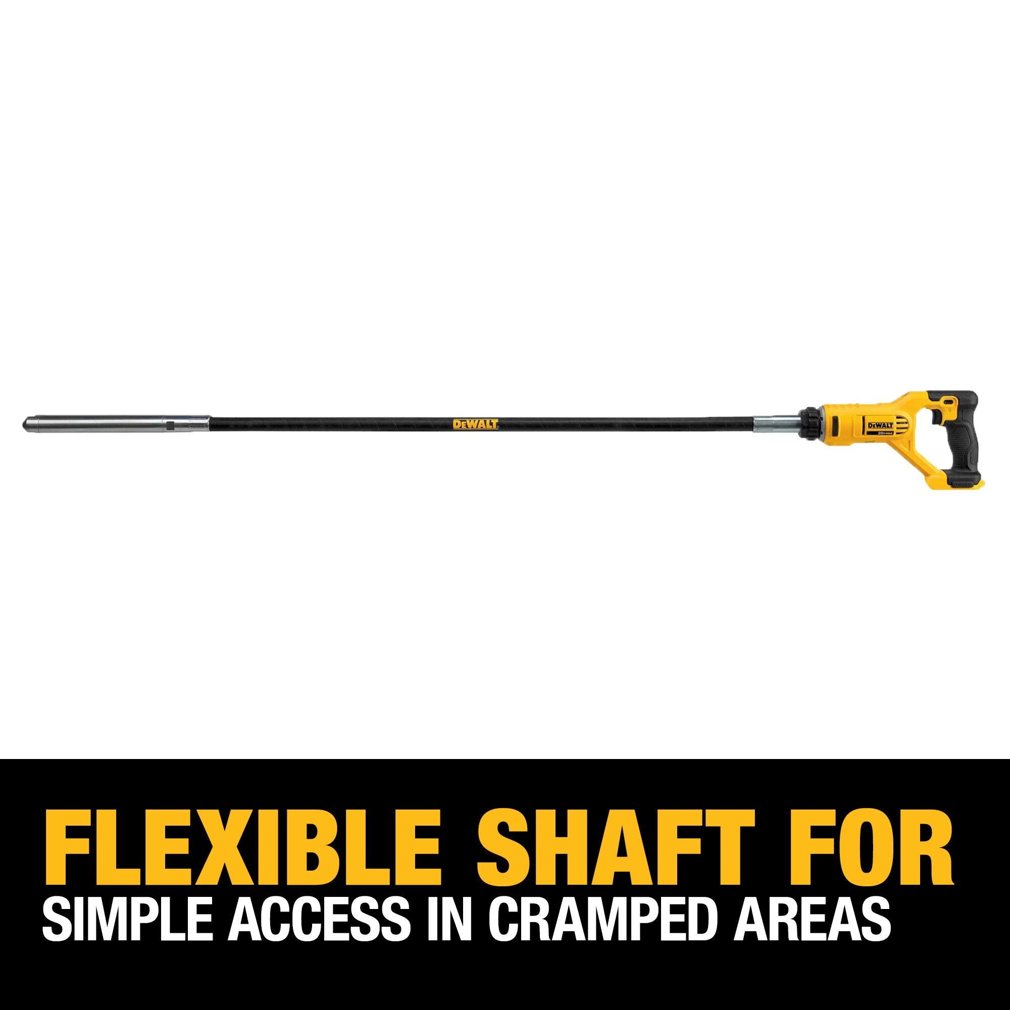 Flexible shaft for simple access in cramped areas with the DeWalt 20V MAX pencil vibrator