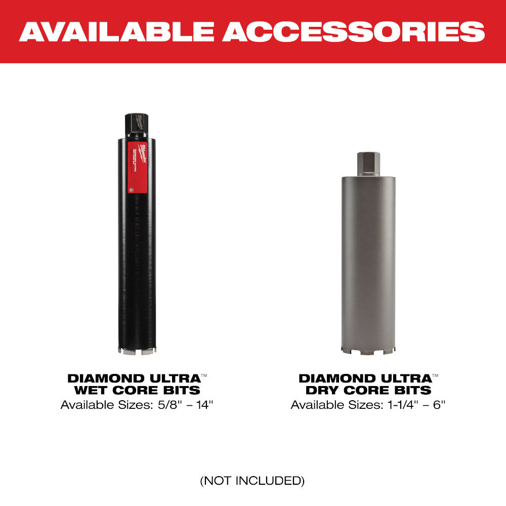 Available accessories: Diamond Ultra wet core bits up to 14 in and dry core bits up to 6 in